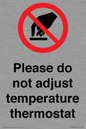 PV10486: Please do not adjust temperature thermostat