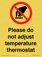 PV10486: Please do not adjust temperature thermostat