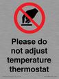 PV10486: Please do not adjust temperature thermostat