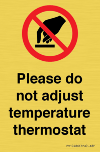 PV10486: Please do not adjust temperature thermostat