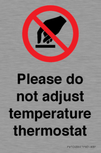 PV10486: Please do not adjust temperature thermostat