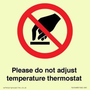 PV10486: Please do not adjust temperature thermostat