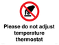 PV10492: Please do not adjust temperature thermostat