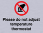 PV10492: Please do not adjust temperature thermostat