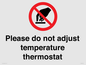 PV10492: Please do not adjust temperature thermostat