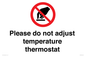 PV10492: Please do not adjust temperature thermostat