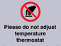 PV10492: Please do not adjust temperature thermostat