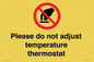 PV10492: Please do not adjust temperature thermostat