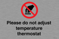 PV10492: Please do not adjust temperature thermostat