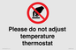 PV10492: Please do not adjust temperature thermostat