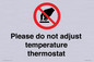 PV10492: Please do not adjust temperature thermostat