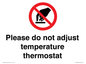 PV10492: Please do not adjust temperature thermostat