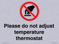 PV10492: Please do not adjust temperature thermostat