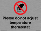 PV10492: Please do not adjust temperature thermostat