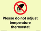 PV10492: Please do not adjust temperature thermostat