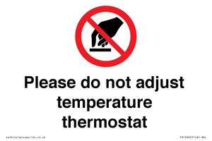 PV10492: Please do not adjust temperature thermostat