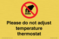 PV10492: Please do not adjust temperature thermostat