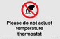 PV10492: Please do not adjust temperature thermostat