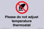 PV10492: Please do not adjust temperature thermostat