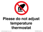 PV10492: Please do not adjust temperature thermostat