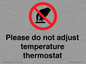 PV10492: Please do not adjust temperature thermostat