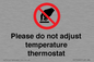 PV10492: Please do not adjust temperature thermostat