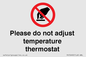 PV10492: Please do not adjust temperature thermostat