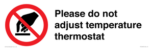 PV10492: Please do not adjust temperature thermostat