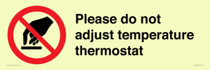 PV10492: Please do not adjust temperature thermostat
