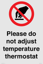 PV10492: Please do not adjust temperature thermostat