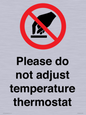 PV10492: Please do not adjust temperature thermostat