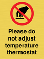 PV10492: Please do not adjust temperature thermostat
