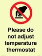 PV10492: Please do not adjust temperature thermostat