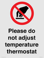 PV10492: Please do not adjust temperature thermostat