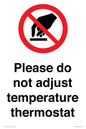 PV10492: Please do not adjust temperature thermostat