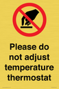 PV10492: Please do not adjust temperature thermostat