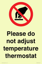 PV10492: Please do not adjust temperature thermostat