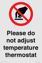 PV10492: Please do not adjust temperature thermostat