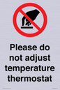 PV10492: Please do not adjust temperature thermostat