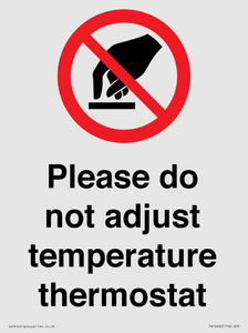 PV10492: Please do not adjust temperature thermostat