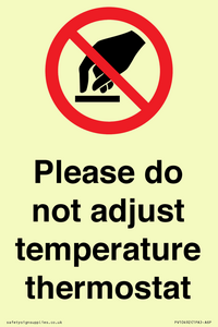 PV10492: Please do not adjust temperature thermostat