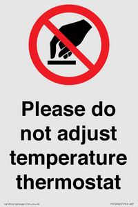 PV10492: Please do not adjust temperature thermostat