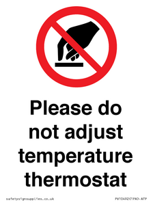 PV10492: Please do not adjust temperature thermostat