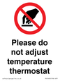 PV10492: Please do not adjust temperature thermostat