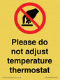 PV10492: Please do not adjust temperature thermostat