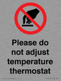 PV10492: Please do not adjust temperature thermostat