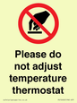 PV10492: Please do not adjust temperature thermostat