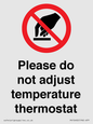 PV10492: Please do not adjust temperature thermostat