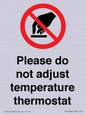 PV10492: Please do not adjust temperature thermostat