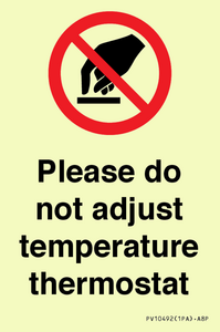 PV10492: Please do not adjust temperature thermostat